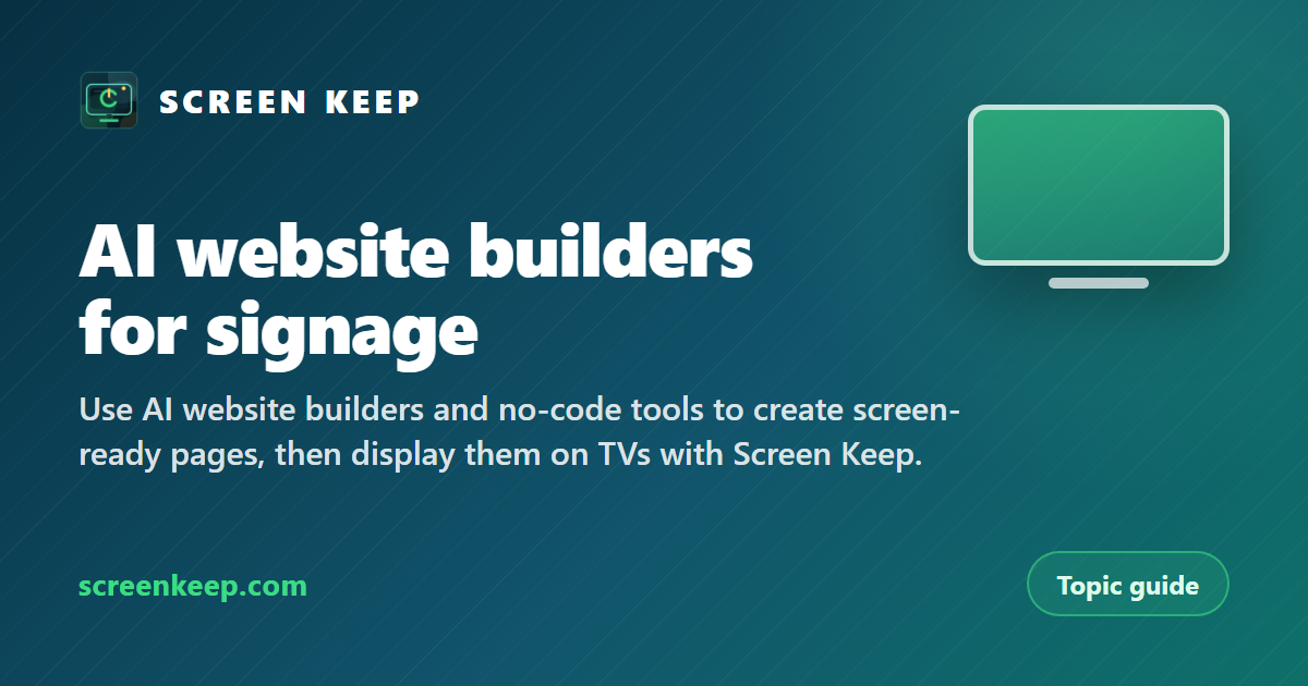 AI Website Builders for Digital Signage | Screen Keep